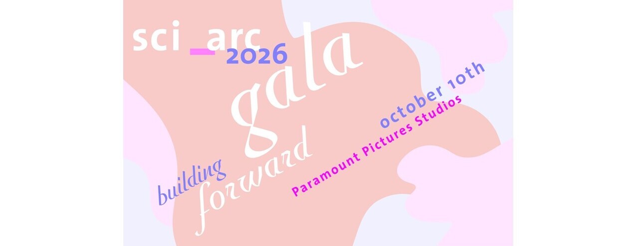 SCI-Arc Gala 2026